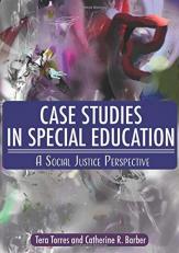 Case Studies in Special Education : A Social Justice Perspective 