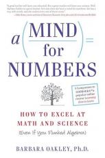 A Mind for Numbers : How to Excel at Math and Science (Even If You Flunked Algebra) 