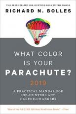 What Color Is Your Parachute? 2019 : A Practical Manual for Job-Hunters and Career-Changers 