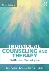 Individual Counseling and Therapy : Skills and Techniques 3rd
