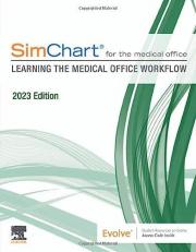 SimChart for the Medical Office: Learning the Medical Office Workflow - 2023 Edition with Access 