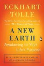 A New Earth : Awakening to Your Life's Purpose 10th