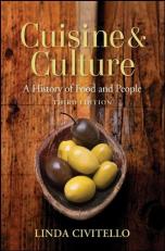 Cuisine and Culture : A History of Food and People 3rd