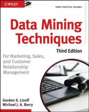 Data Mining Techniques : For Marketing, Sales, and Customer Relationship Management 3rd
