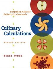 Culinary Calculations : Simplified Math for Culinary Professionals 2nd