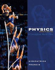 Physics : A Conceptual World View 7th