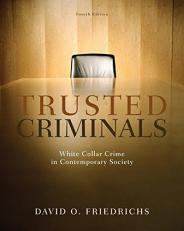 Trusted Criminals : White Collar Crime in Contemporary Society 4th