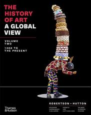 The History of Art : A Global View Volume 2 