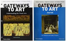 Gateways to Art: Understanding the Visual Arts, 3e with Media Access Registration Card + Gateways to Art's Journal for Museum and Gallery Projects, 3e