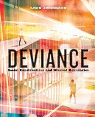 Deviance : Social Constructions and Blurred Boundaries 