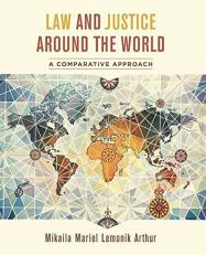 Law and Justice Around the World : A Comparative Approach 