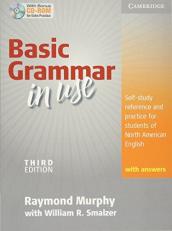 Basic Grammar in Use : Self-Study Reference and Practice for Students of North American English with Answers and CD-ROM: Self-study Reference and Practice for Students of North American English 3rd