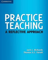 Practice Teaching : A Reflective Approach 