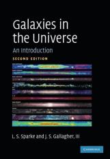Galaxies in the Universe : An Introduction 2nd