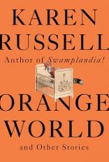 Orange World and Other Stories 