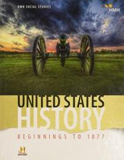 United States History: Beginnings To 1877 : Student Edition 2018 