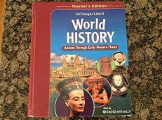 World History: Ancient Through Early Modern Times, Teacher's Edition 1st