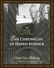The Chronicles of Harris Burdick : Fourteen Amazing Authors Tell the Tales / with an Introduction by Lemony Snicket