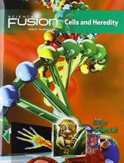 ScienceFusion : Student Edition Interactive Worktext Grades 6-8 Module a: Cells and Heredity 2012