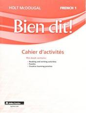 Bien Dit! : Cahier d'activités Student Edition Levels 1A/1B/1 (French Edition) Level 1