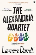 The Alexandria Quartet : Justine, Balthazar, Mountolive, Clea 2nd