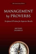 Management by Proverbs : Scriptural Wisdom for Superior Results 