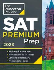 Princeton Review SAT Premium Prep 2023 : 9 Practice Tests + Review and Techniques + Online Tools