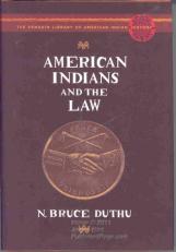 American Indians and the Law : The Penguin Library of American Indian History 