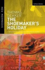 The Shoemaker's Holiday 3rd