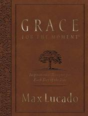 Grace for the Moment Large Deluxe : Inspirational Thoughts for Each Day of the Year 