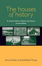 The Houses of History : A Critical Reader in History and Theory 2nd