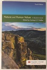 Nature and Human Values a student guide 4th Edition
