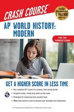 AP® World History: Modern Crash Course, For the 2021 Exam, Book + Online : Get a Higher Score in Less Time 3rd