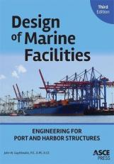 Design of Marine Facilities : Engineering and Design of Port and Harbor Structures 3rd