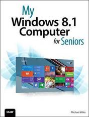 My Windows 8. 1 Computer for Seniors