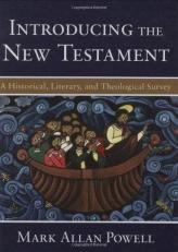 Introducing the New Testament : A Historical, Literary, and Theological Survey 