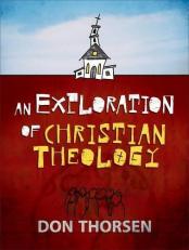 An Exploration of Christian Theology 