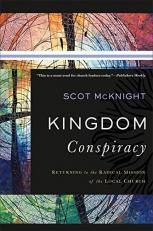 Kingdom Conspiracy : Returning to the Radical Mission of the Local Church 