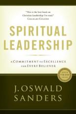 Spiritual Leadership : Principles of Excellence for Every Believer 