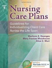 Nursing Care Plans : Guidelines for Individualizing Client Care Across the Life Span with Access 9th