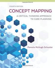 Concept Mapping : A Critical-Thinking Approach to Care Planning with Access 4th