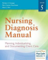 Nursing Diagnosis Manual : Planning, Individualizing, and Documenting Client Care with Access 5th
