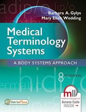 Medical Terminology Systems : A Body Systems Approach 8th