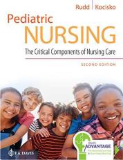Pediatric Nursing : The Critical Components of Nursing Care with Access 2nd