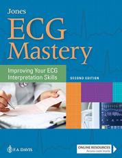 ECG Mastery : Improving Your ECG Interpretation Skills with Access 2nd