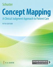 Concept Mapping : A Clinical Judgment Approach to Patient Care 5th