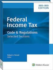 Federal Income Tax: Code and Regulations--Selected Sections (2022-2023) 