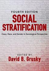 Social Stratification : Class, Race, and Gender in Sociological Perspective 4th
