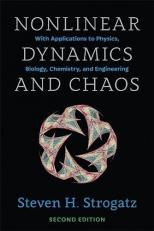 Nonlinear Dynamics and Chaos : With Applications to Physics, Biology, Chemistry, and Engineering, Second Edition