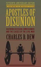 Apostles of Disunion : Southern Secession Commissioners and the Causes of the Civil War 15th
